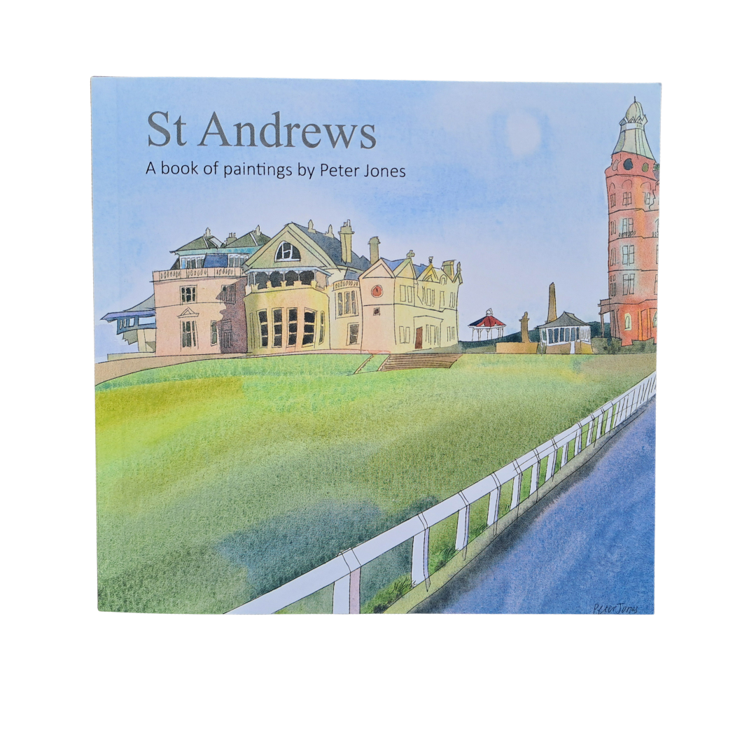 St Andrews - A book of paintings by Peter Jones