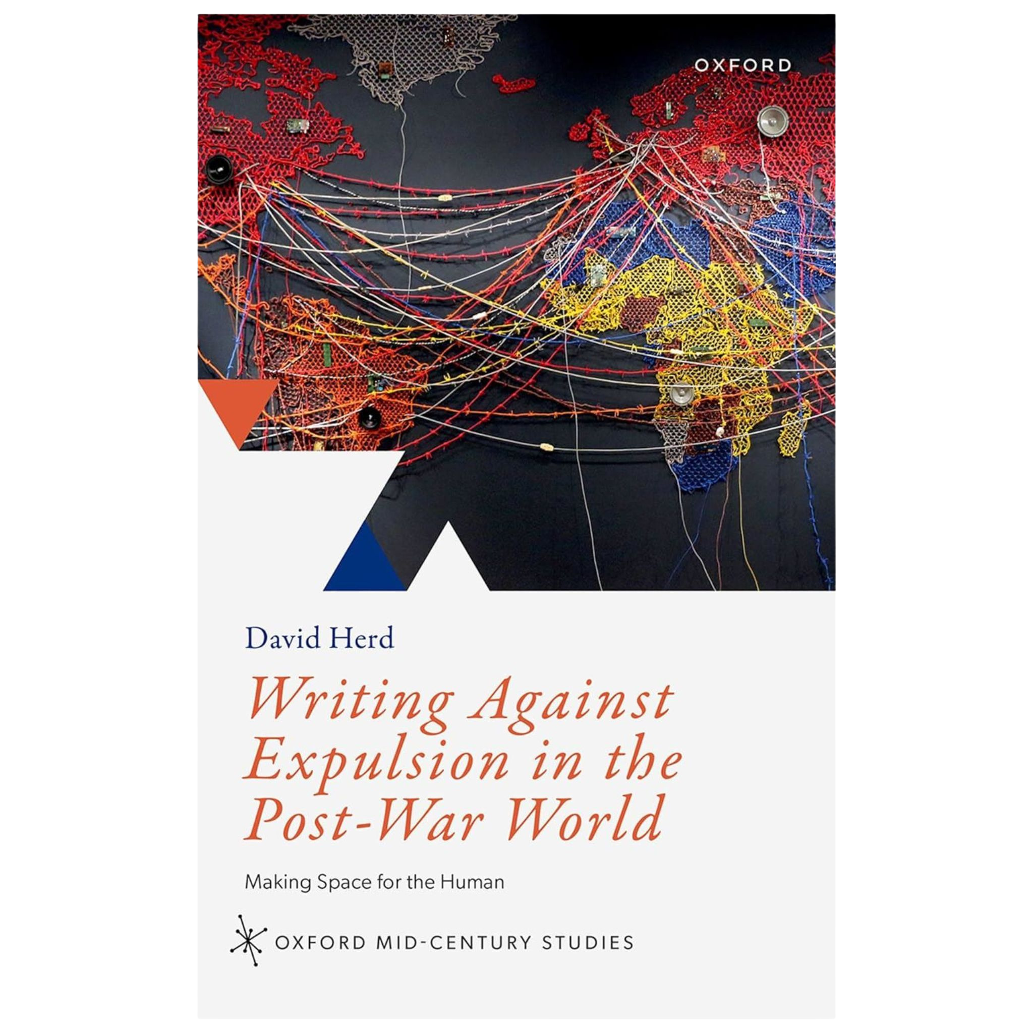 Writing Against Expulsion in the Post War World by David Herd